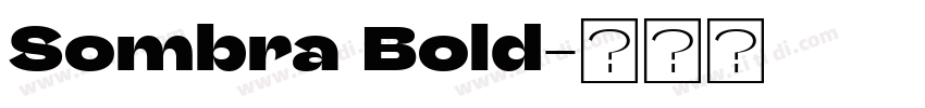 Sombra Bold字体转换